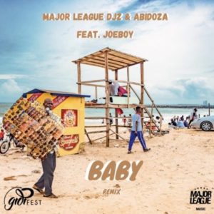 Major League & Abidoza – Baby ft. Joeboy (Amapiano Remix)