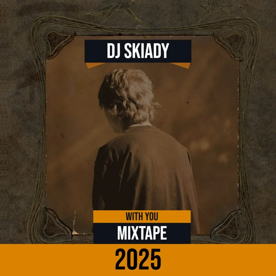 DJ Skiady – With You Mixtape 2025 Ft. Davido &. Omah Lay